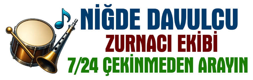 Niğde’de Düğün, Nişan, Asker Eğlencesi İçin Profesyonel Davul Zurna Ekibi